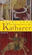 Das Verm�chtnis der Katharer