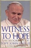 Witness to hope : the biography of Pope John Paul II