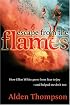 Escape from the Flames: How Ellen White Grew from Fear to Joy-- And Helped Me Do It Too