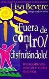 Fuera De Control Y Disfrutandolo! (Spanish Edition)