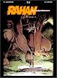 Rahan, fils des �ges farouches. L'Int�grale : tome 4