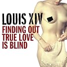 Finding Out True Love Is Blind