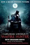 from Seth Grahame-Smith Abraham Lincoln Vampire Hunter
