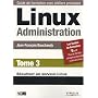 Linux Administration : Tome 3, S�curiser un serveur Linux
