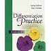 Differentiation in Practice: A Resource Guide for Differentiating Curriculum, Grades 9-12