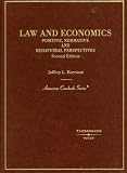 Law and Economics: Positive, Normative and Behavioral Perspectives (American Casebooks)