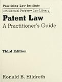 Patent Law: A Practitioner's Guide
