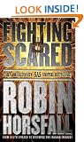 Fighting Scared: My life in the SAS (CASSELL MILITARY PAPERBACKS)