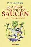 Produkt-Bild: Das Buch der kalten Saucen und Buttermischungen