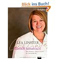 Einfach fantastisch!: Neue Rezepte, Tipps & Tricks der Spitzenk�chin -