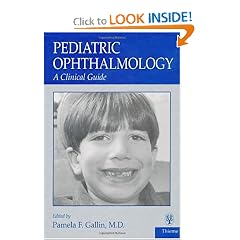 Pediatric Ophthalmology: A Clinical Guide by Pamela Gallin