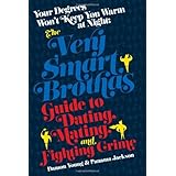 Your Degrees Won't Keep You Warm at Night: The Very Smart Brothas Guide to Dating, Mating, and Fighting Crime