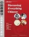 Discussing Everything Chinese: A Comprehensive Textbook In Upper-Intermediate Chinese (Volume 1)