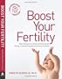 Boost Your Fertility: New Solutions for Conceiving Quickly and Having a Healthy Pregnancy as Soon as Possible