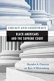 Legacy and legitimacy : black Americans and the Supreme Court