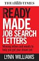Readymade Job Search Letters: Winning Letters and E-Mails to Help You Get Your Dream Job: Winning Letters and Emails to Help You Get Your Dream Job
