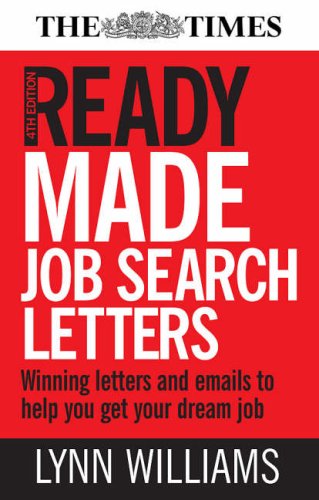 Readymade Job Search Letters: Winning Letters and E-Mails to Help You Get Your Dream Job