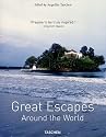 Great Escapes Around the World: Europa - Africa - Asia - South America - North America
