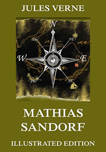 Mathias Sandorf: Extended Annotated & Illustrated Edition