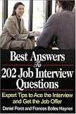 Best Answers to 202 Job Interview Questions: Expert Tips to Ace the Interview and Get the Job Offer