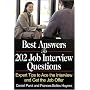 Best Answers to 202 Job Interview Questions: Expert Tips to Ace the Interview and Get the Job Offer