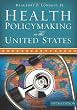 Health Policymaking in the United States, Fifth Edition