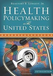Health Policymaking in the United States, Fifth Edition