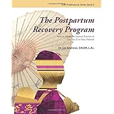 the postpartum recovery program how to adapt the ancient practice of zuo yue zi to your patients tcm practitioner