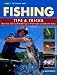 Fishing Tips & Tricks: More Than 500 Guide-Tested Tips for Freshwater and Saltwater [FISHING TIPS & TRICKS]