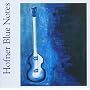 Hofner Blue Notes ~ Chris Rea