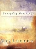 Everyday Blessings (Lucado, Max)