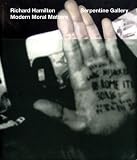 Richard Hamilton: Modern Moral Matters
