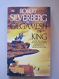 Gilgamesh the King