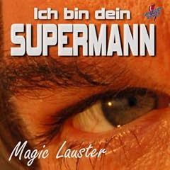 Ich bin dein Supermann