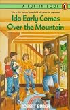 Ida Early Comes Over The Mountain