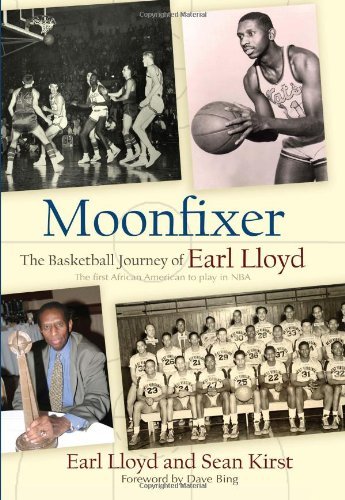 Moonfixer: The Basketball Journey of Earl Lloyd (Sports and Entertainment)