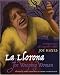 Books : La Llorona / The Weeping Woman