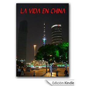 La Vida en China