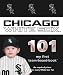 Chicago White Sox 101 (101 My First Team-Board-Books)