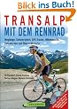 Transalp mit dem Rennrad: Anfahrt, Wegl�nge, Schwierigkeit, Detailkarten, H�henprofile und �bersichtskarten