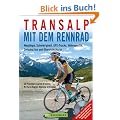 Transalp mit dem Rennrad: Anfahrt, Wegl�nge, Schwierigkeit, Detailkarten, H�henprofile und �bersichtskarten