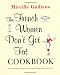 French Women Don't Get Fat Cookbook