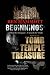 Beginnings: Hunt for the Treasure of Rennes le Chateau (The Tomb, the Temple, the Treasure)