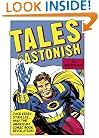 Tales to Astonish: Jack Kirby, Stan Lee, and the American Comic Book Revolution