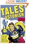 Tales to Astonish: Jack Kirby, Stan Lee, and the American Comic Book Revolution