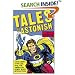 Tales to Astonish: Jack Kirby, Stan Lee, and the American Comic Book Revolution