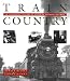 Search : Train Country: An Illustrated History of Canadian National Railways