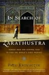 In Search of Zarathustra: Across Iran...