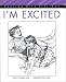 I m Excited (Crary, Elizabeth, Dealing With Feelings)