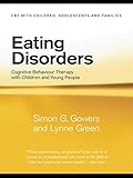 Eating disorders : cognitive behaviour therapy with children and young people